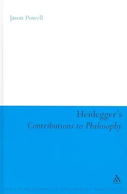 Heidegger hozzájárulása a filozófiához: Heidegger: Az élet és az utolsó Isten - Heidegger's Contributions to Philosophy: Life and the Last God