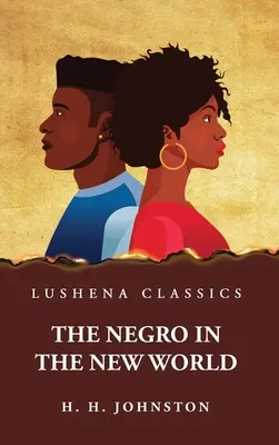 A néger az új világban - The Negro in the New World