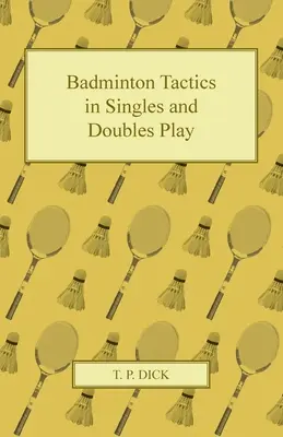 Tollaslabda taktika az egyéni és páros játékban - Badminton Tactics in Singles and Doubles Play