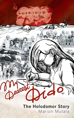 Legkedvesebb Didóm: A holodomor története - My Dearest Dido: The Holodomor Story