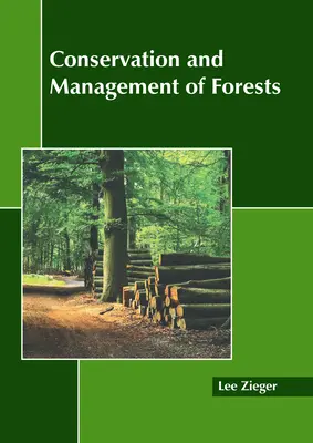 Az erdők megőrzése és kezelése - Conservation and Management of Forests