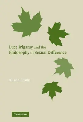 Luce Irigaray és a szexuális másság filozófiája - Luce Irigaray and the Philosophy of Sexual Difference