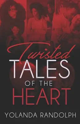 A szív csavaros történetei - Twisted Tales of the Heart