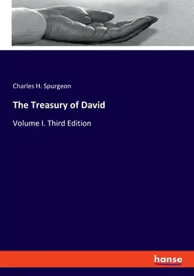 Dávid kincstára: I. kötet. Harmadik kiadás - The Treasury of David: Volume I. Third Edition