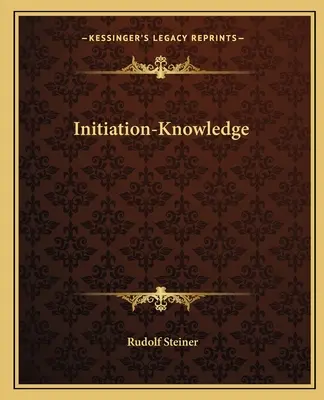 Beavatás-tudás - Initiation-Knowledge