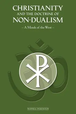 A kereszténység és a nem-dualizmus tana - Christianity and the Doctrine of Non-Dualism