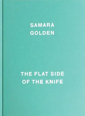 Samara Golden: A kés lapos oldala - Samara Golden: The Flat Side of the Knife