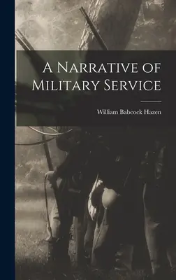 A narrative of military service - A Narrative of Military Service