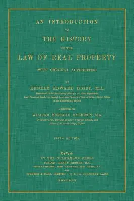 Bevezetés az ingatlanjog történetébe eredeti szerzőkkel - An Introduction to the History of the Law of Real Property with Original Authorities