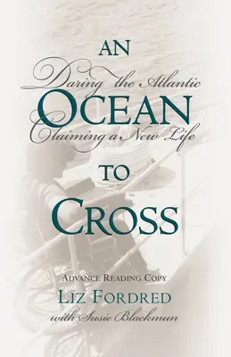 Óceán, amit át kell kelni: Merészkedj át az Atlanti-óceánon, új életet kezdj! - Ocean to Cross: Daring the Atlantic, Claiming a New Life