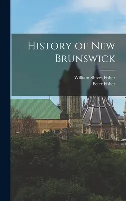 New Brunswick története - History of New Brunswick