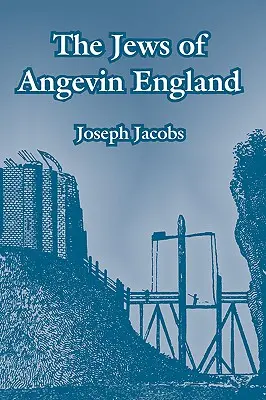 Az Angevin Anglia zsidói - The Jews of Angevin England