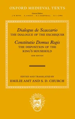 Dialogus de Scaccario és Constitutio Domus Regis: A kincstári dialógus és a királyi háztartás rendelkezése - Dialogus de Scaccario, and Constitutio Domus Regis: The Dialogue of the Exchequer, and the Disposition of the King's Household