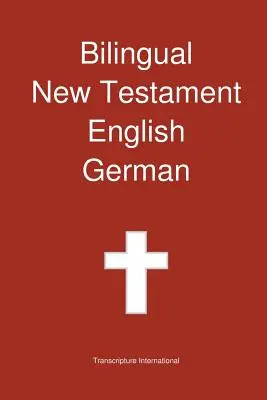 Bilingual New Testament, anglicky - německy - Bilingual New Testament, English - German