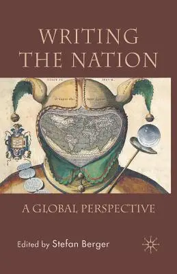 A nemzet írása: A Global Perspective - Writing the Nation: A Global Perspective