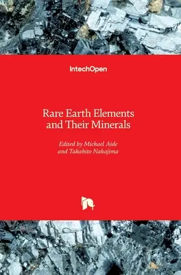Ritkaföldfémek és ásványaik - Rare Earth Elements and Their Minerals