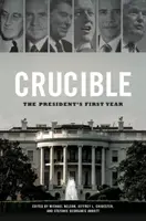 Crucible: Az elnök első éve - Crucible: The President's First Year