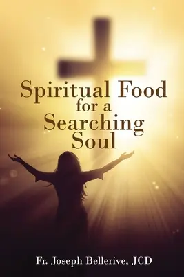 Spirituális táplálék egy kereső léleknek - Spiritual Food for a Searching Soul