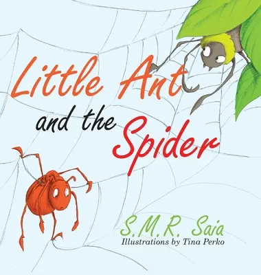 A kis hangya és a pók: A szerencsétlenség próbára teszi a barátok őszinteségét - Little Ant and the Spider: Misfortune Tests the Sincerity of Friends