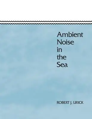 Környezeti zaj a tengerben - Ambient Noise in the Sea