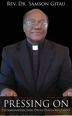 Nyomuljunk tovább: Elszántság, amely dacol a csüggedéssel - Pressing On: Determination That Defies Discouragement