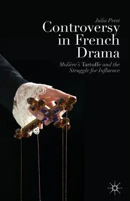 Kontrasztok a francia drámában: Molire Tartuffe-je és a befolyásért folytatott küzdelem - Controversy in French Drama: Molire's Tartuffe and the Struggle for Influence