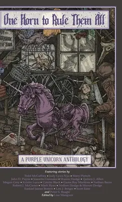 One Horn to Rule Them All: A Purple Unicorn Anthology