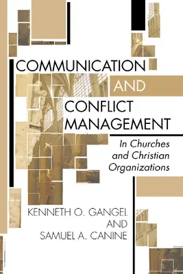 Kommunikáció és konfliktuskezelés egyházakban és keresztény szervezetekben - Communication and Conflict Management in Churches and Christian Organizations