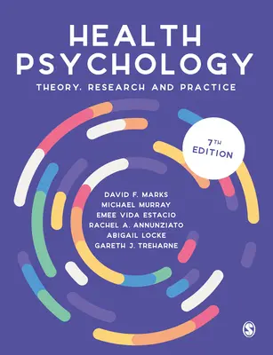 Egészségpszichológia: Elmélet, kutatás és gyakorlat - Health Psychology: Theory, Research and Practice