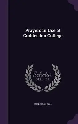 A Cuddesdon College-ban használt imák - Prayers in Use at Cuddesdon College