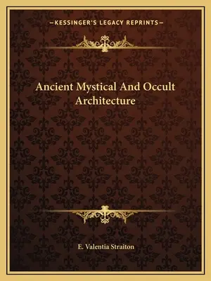 Ősi misztikus és okkult építészet - Ancient Mystical And Occult Architecture