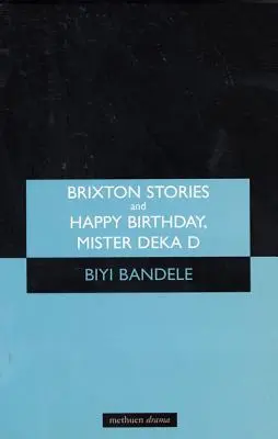 Brixtoni történetek és Boldog születésnapot, Deka D úr: Ossic Jones rövid és boldog élete - Brixton Stories and Happy Birthday, Mister Deka D: The Short and Happy Life of Ossic Jones