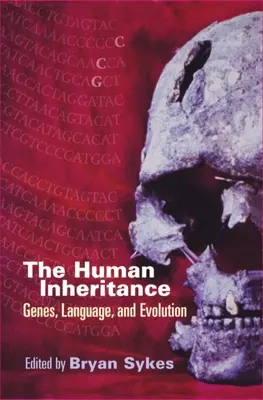 Az emberi örökség: Gének, nyelvek és evolúció - The Human Inheritance: Genes, Languages, and Evolution