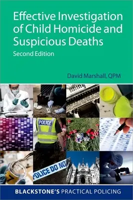 A gyermekgyilkosságok és gyanús halálesetek hatékony kivizsgálása 2e - Effective Investigation of Child Homicide and Suspicious Deaths 2e