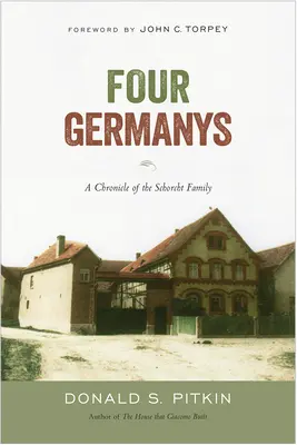 Négy Németország: A Schorcht család krónikája - Four Germanys: A Chronicle of the Schorcht Family