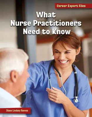 Mit kell tudniuk az ápolóknak - What Nurse Practitioners Need to Know