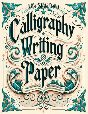 Kalligrafikus írásgyakorlat papír: Fejlessze kalligráfiai készségeit prémium írópapírral a gyakorláshoz - Calligraphy Writing Paper: Enhance Your Calligraphy Skills with Premium Writing Paper for Practice