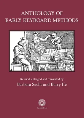 A korai billentyűs módszerek antológiája - Anthology of Early Keyboard Methods