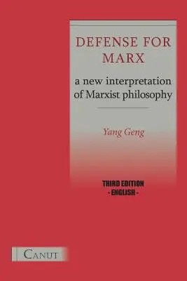 Marx védelme. A marxista filozófia új értelmezése - Defense for Marx. a New Interpretation of Marxist Philosophy