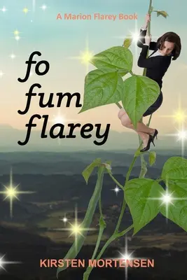 Fo Fum Flarey: Egy Marion Flarey-könyv - Fo Fum Flarey: A Marion Flarey Book