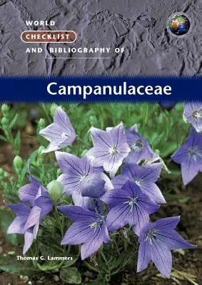 A Campanulaceae világjegyzék és bibliográfia - World Checklist and Bibliography of Campanulaceae