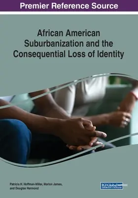 Az afroamerikai szuburbanizáció és az identitás elvesztésének következményei - African American Suburbanization and the Consequential Loss of Identity