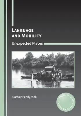 Nyelv és mobilitás: Váratlan helyek - Language and Mobility: Unexpected Places