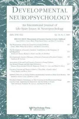 A végrehajtó funkciók mérése kisgyermekkorban: A Developmental Neuropsychology különkiadása - Measurement of Executive Function in Early Childhood: A Special Issue of Developmental Neuropsychology