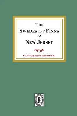 SWEDES és FINNS New Jerseyben - The SWEDES and FINNS in New Jersey