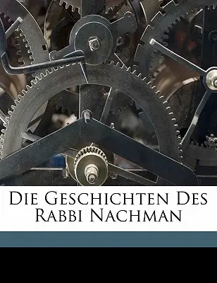 Die Geschichten Des Rabbi Nachman