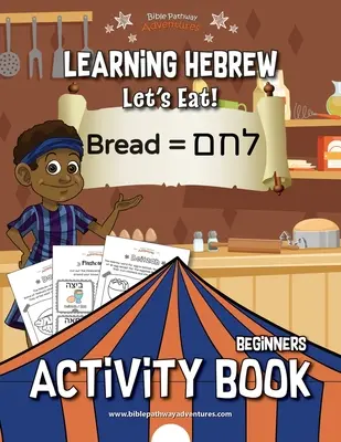 Héberül tanulni: Együnk! Tevékenységi könyv - Learning Hebrew: Let's Eat! Activity Book