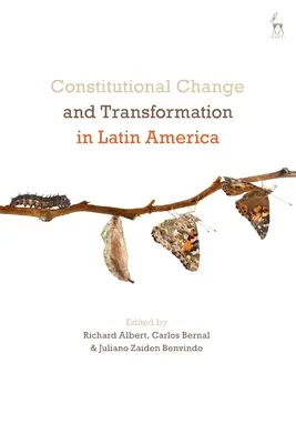 Alkotmányos változások és átalakulás Latin-Amerikában - Constitutional Change and Transformation in Latin America