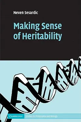 Az örökölhetőség értelme - Making Sense of Heritability