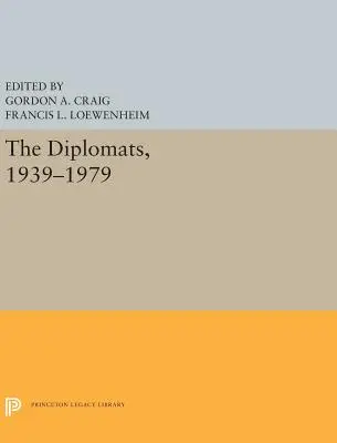 A diplomaták, 1939-1979 - The Diplomats, 1939-1979